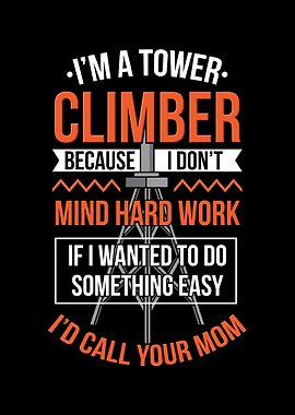 I Work As A Tower Dawg