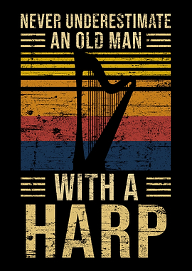 Harp Underestimate Old Man