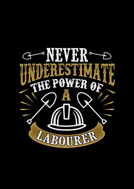 Never Underestimate Labour