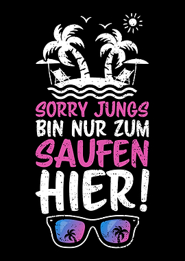 Sorry Jungs Bin Nur Zum Sa