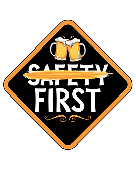 Beer Before Safety First