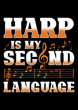 Harp Is My Second Language