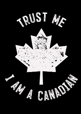 Canada Trust Me I Am A