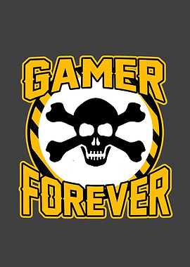 Gamer forever