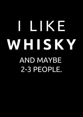 I Like Whisky