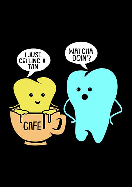 Dentist Funny Tooth Tan