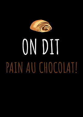On Dit Pain AU Chocolat