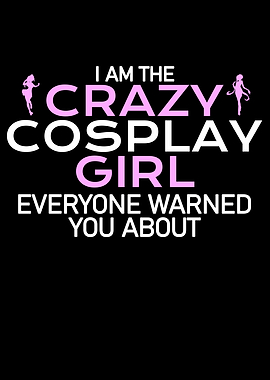 crazy cosplay girl