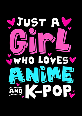 Just A Girl Who Loves Kpop