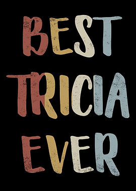 Best Tricia Ever