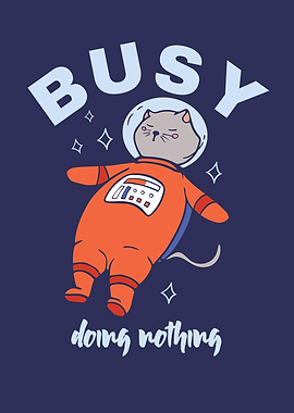 BUSY DOING NOTHING SPACE