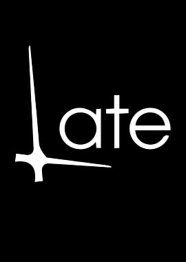 Late