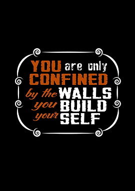 Walls Your Build Your Self