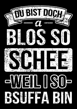 Drunk Drunk Dialect Bavari