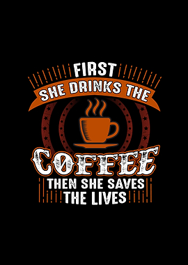 She Drinks The Coffee
