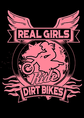 Real Girls Ride Dirt Bikes