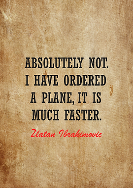 zlatan ibrahimovic quotes