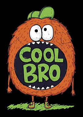 Cool Bro