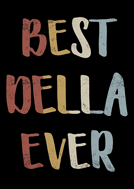 Best Della Ever