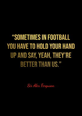 Alex Ferguson Quotes