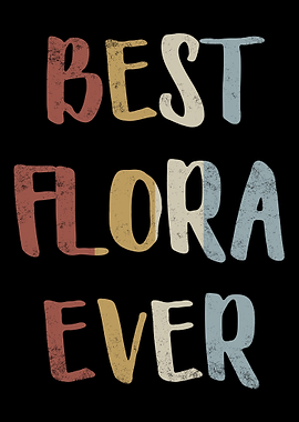Best Flora Ever