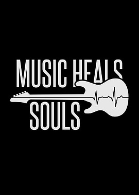 Music Heals Souls