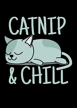 Catnip Chill Cat Chillin