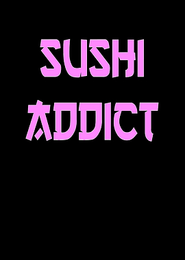 Sushi Addict Japanese Food