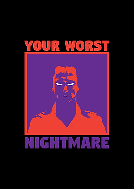Your Worst Nightmare