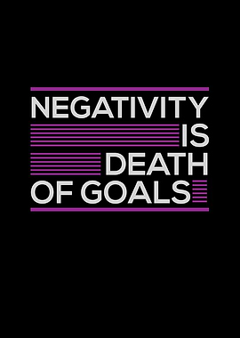 Negativity Is Death Of