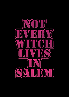 Not Every Witch Lives In