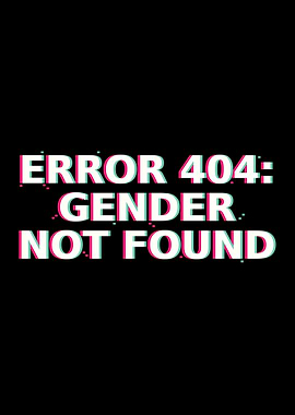 Gender Not Found Gift