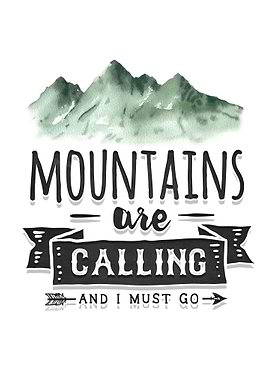 Mountains are calling