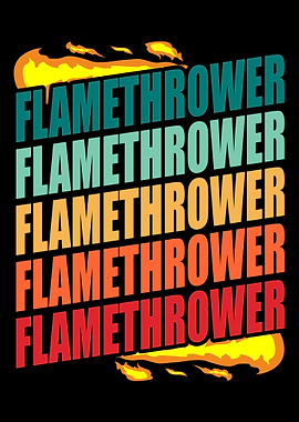 Flamethrower