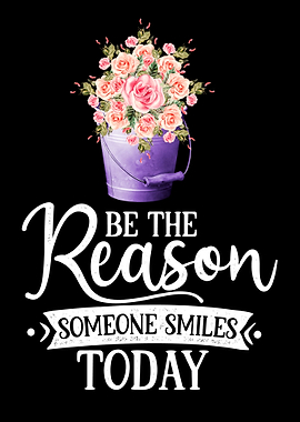 Be the reason