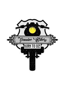 Genuine Biker Born To Die