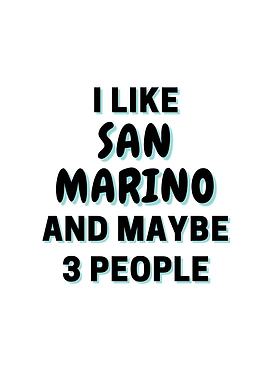 I Like San Marino And
