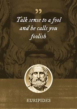 Talk sense to a fool and