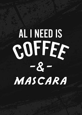 Coffee and Mascara