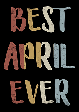 Best April Ever