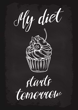 My diet starts tomorrow