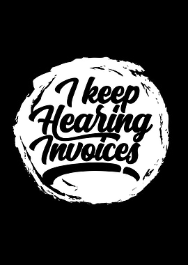 I keep hearing invoices