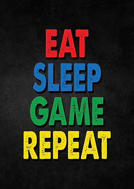 Eat Sleep Game Repet