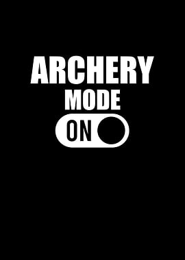 Archery Mode On