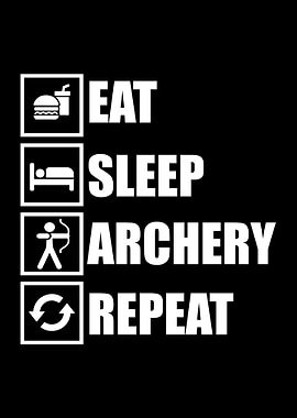 Eat Sleep Archery Repeat