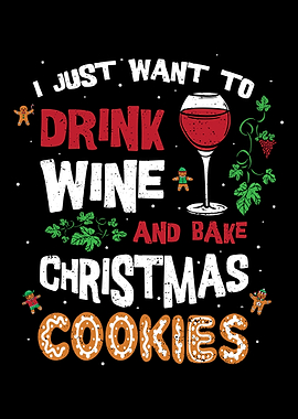 I Just Want To Drink Wine