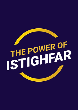 The Power of Istighfar
