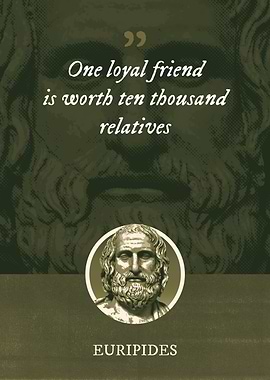 One loyal friend is worth
