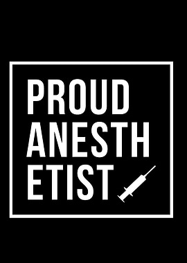 Proud Anesthetist