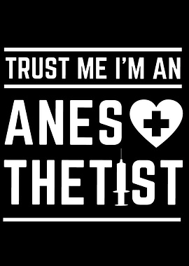 Trust me Anesthetist